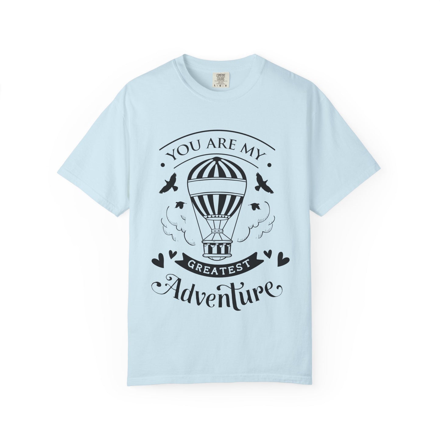 You are my Greatest Adventure T-Shirt — Mommy & Me Pet Collection