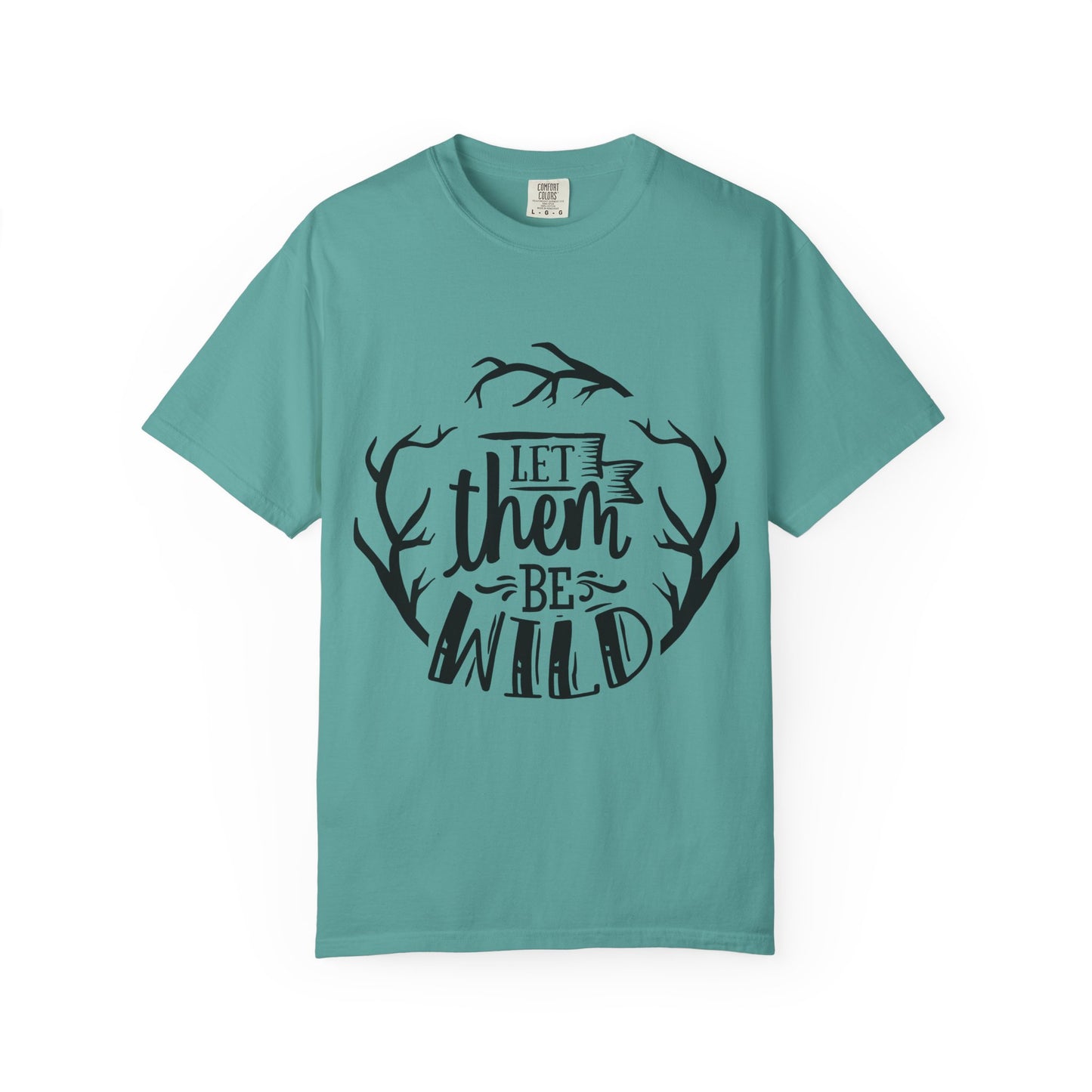 Let Them Be Wild T-Shirt — Mommy & Me Pet Collection