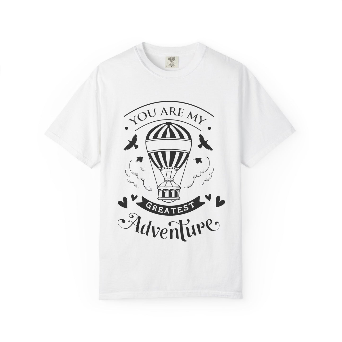 You are my Greatest Adventure T-Shirt — Mommy & Me Pet Collection