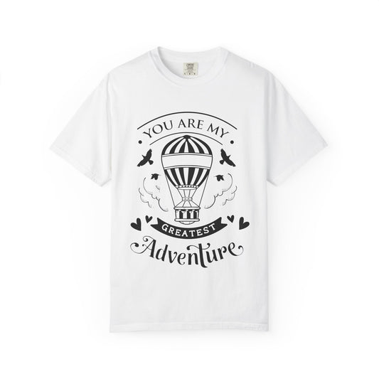 You are my Greatest Adventure T-Shirt — Mommy & Me Pet Collection