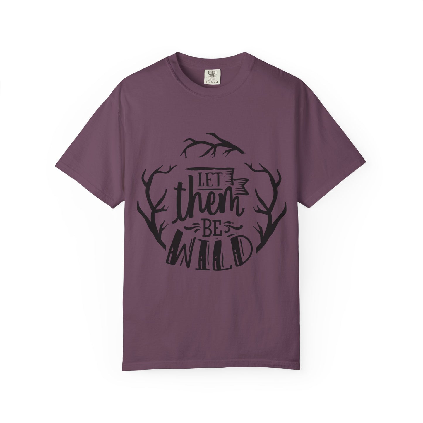 Let Them Be Wild T-Shirt — Mommy & Me Pet Collection