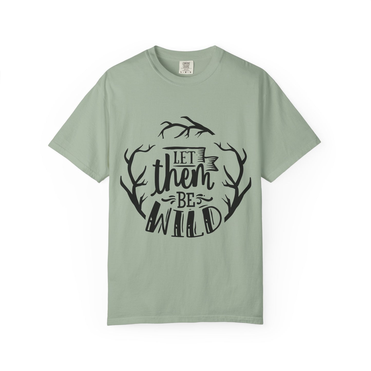Let Them Be Wild T-Shirt — Mommy & Me Pet Collection