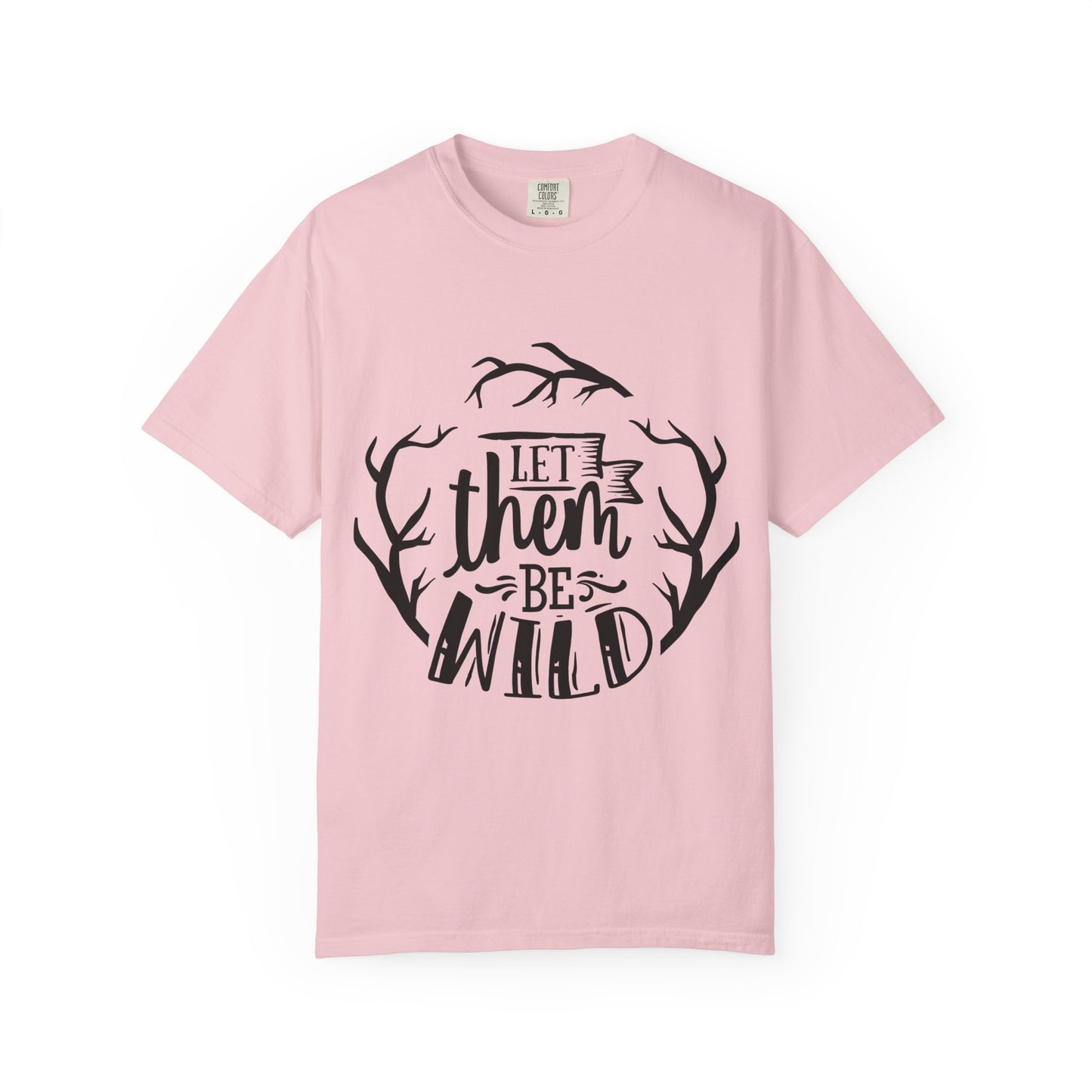 Let Them Be Wild T-Shirt — Mommy & Me Pet Collection