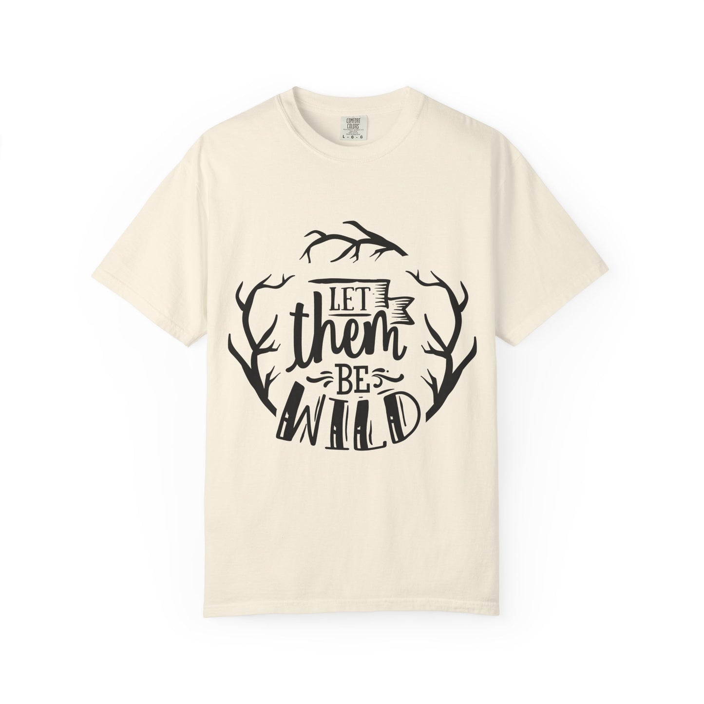 Let Them Be Wild T-Shirt — Mommy & Me Pet Collection