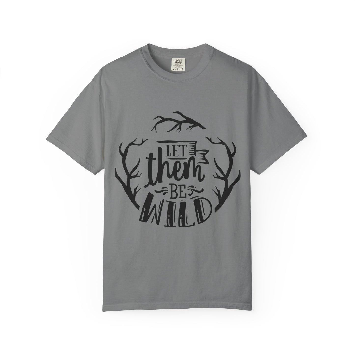 Let Them Be Wild T-Shirt — Mommy & Me Pet Collection