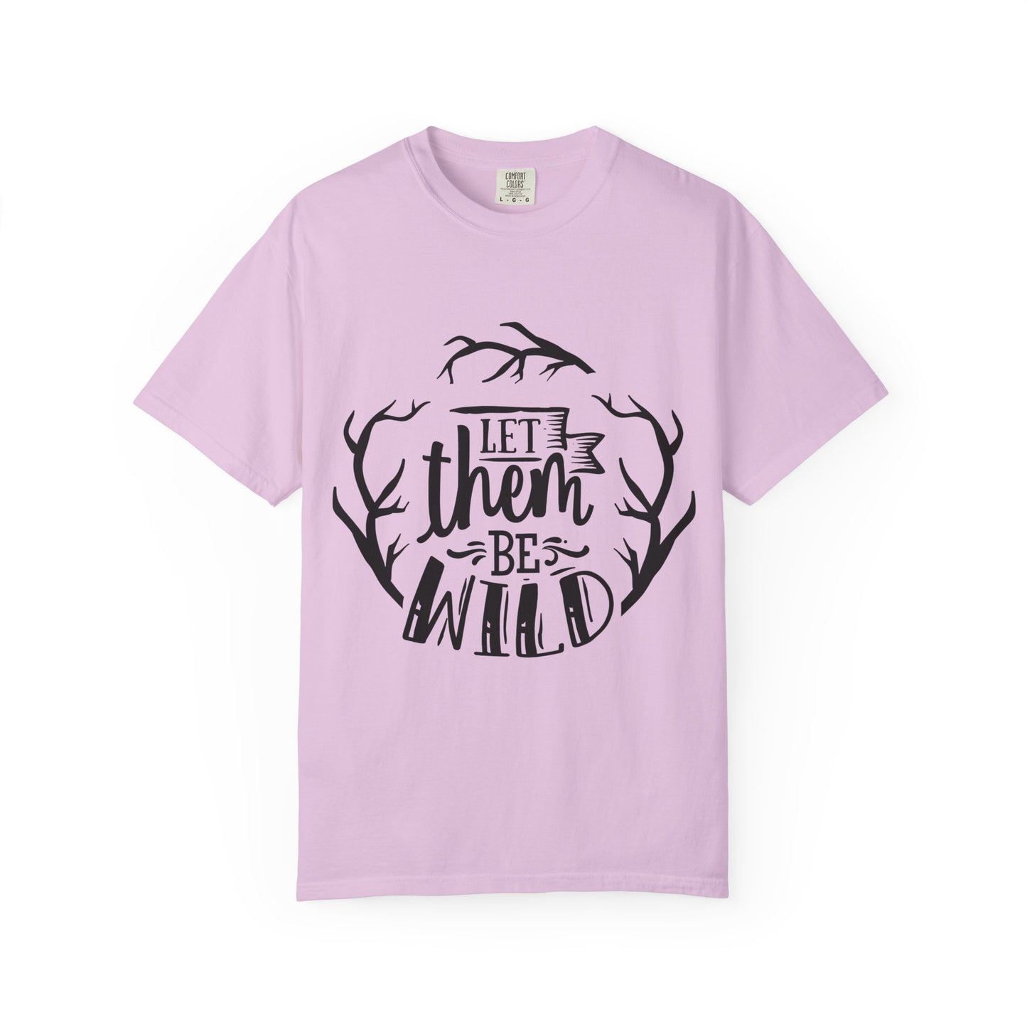 Let Them Be Wild T-Shirt — Mommy & Me Pet Collection