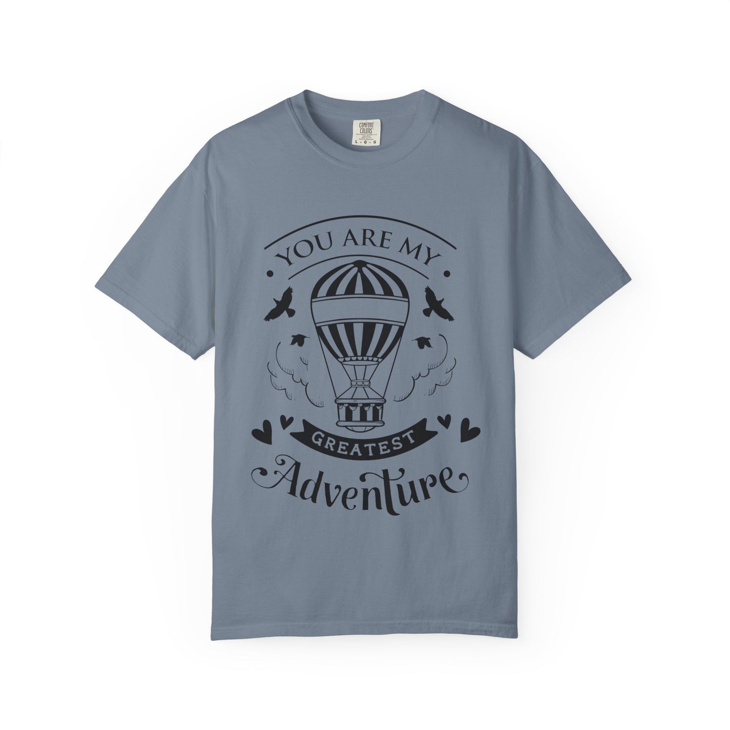 You are my Greatest Adventure T-Shirt — Mommy & Me Pet Collection