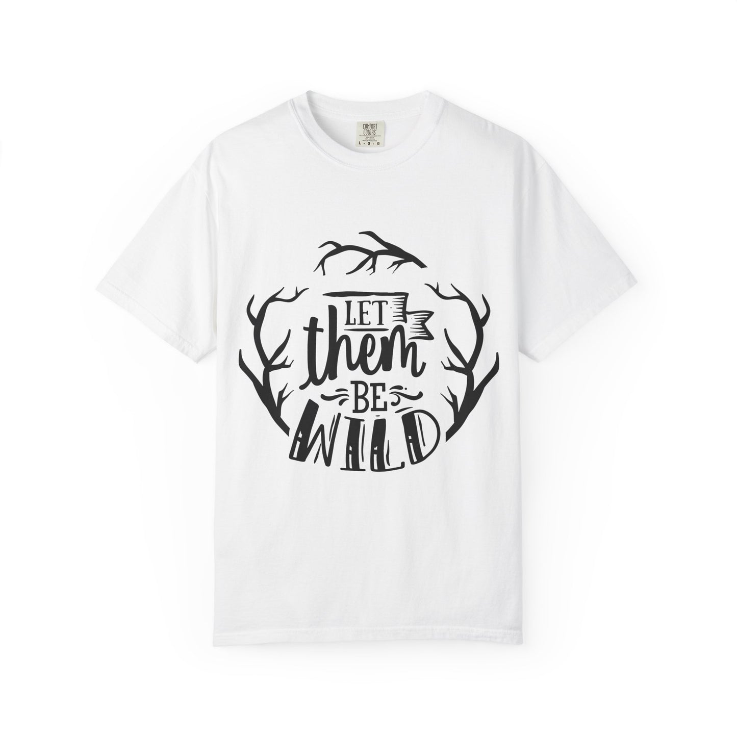 Let Them Be Wild T-Shirt — Mommy & Me Pet Collection