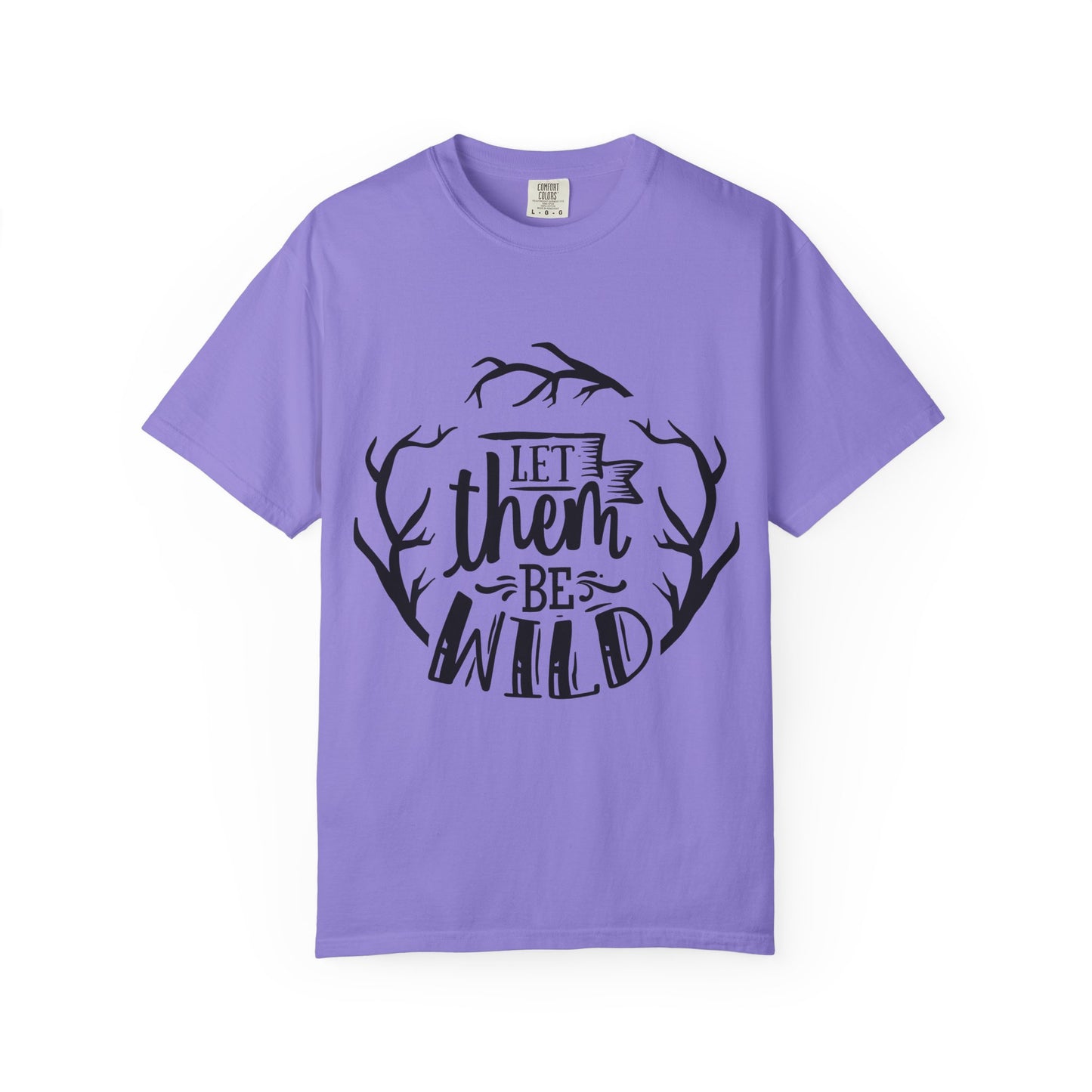 Let Them Be Wild T-Shirt — Mommy & Me Pet Collection