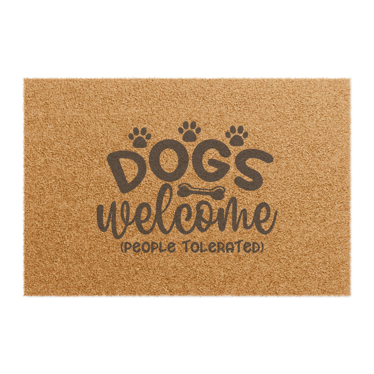 Dogs Welcome Doormat – "People Tolerated" Funny Pet Lover Welcome Mat